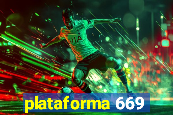 plataforma 669